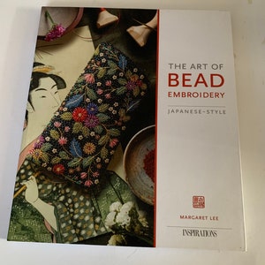 The Art of Bead Embroidery: Japanese Style By Margaret Lee Scarce Out of Print