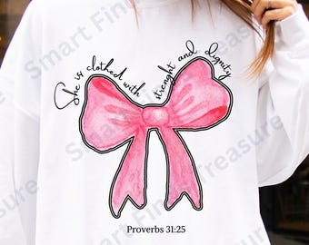 Proverbs 31:25 Woman PNG, She is Clothed with Strength and Dignity | Christian Bible Verse Coquette Art | Christianity Pink Ribbon Png