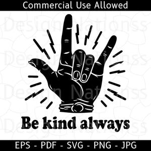 Be Kind SVG, Inspirational Quotes Svg, Kind Quote Svg, Positive Quote Svg Cut Files For Cricut, svg, eps, png, jpg, pdf for use Silhouette