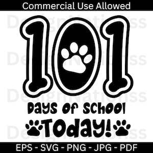 101 Days Of School Today SVG, 101 Days of School Dalmatian, Happy 100 Days Svg, Kindergarten Svg,  I Survived 100 Days Svg Files For Cricut