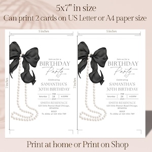 May include: Two printable 5x7 inch birthday party invitations featuring a black bow and pearl necklace design. The text reads "Join us for a Birthday Party Celebrating Samantha's 30th Birthday".