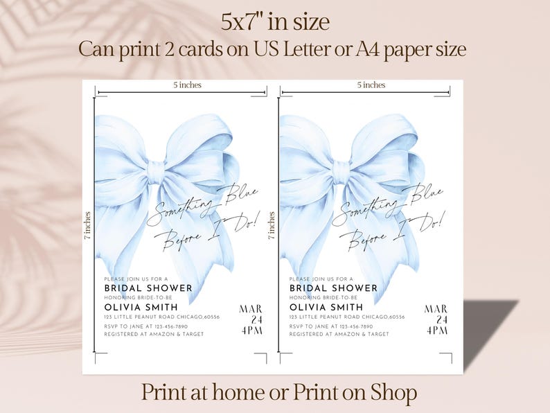 May include: Two 5x7 inch printable bridal shower invitations with a light blue watercolor bow and the text "Something Blue Before I Do!"  The invitations are for Olivia Smith's bridal shower on March 24th at 4 PM. RSVP to Jane at 123-456-7890. Registered at Amazon & Target.