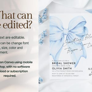 May include: A blue and white bridal shower invitation with a watercolor bow and the text "Something Blue Before I Do!"  The invitation includes the date, time, and location of the event.  RSVP information and registry details are also included.