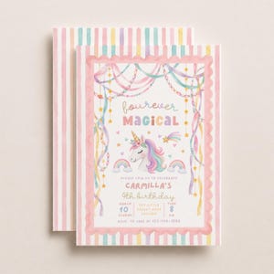 May include: A rectangular birthday invitation card with a scalloped pink border, featuring a watercolor unicorn, rainbows, and hanging streamers. The text reads "forever MAGICAL", "CARMILLA'S 4th birthday", and event details on a white background.