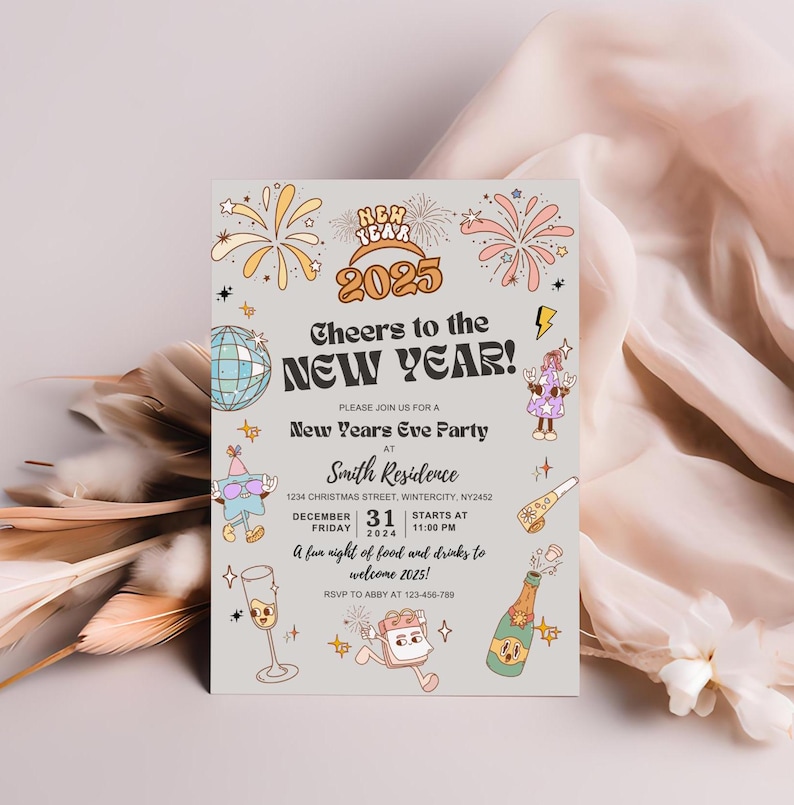 May include: New Year's Eve party invitation with a retro design. The invitation features the text "Cheers to the New Year!" and "2025". Includes illustrations of fireworks, a disco ball, champagne, and other festive elements.