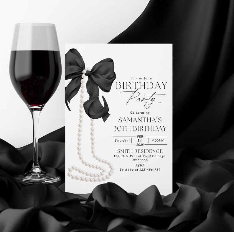 May include: A white invitation with black text and a black bow with a pearl necklace. The invitation is for Samantha's 30th birthday party on Saturday, 14 February 2025, at 4:00 PM at the Smith Residence, 123 Little Peanut Road Chicago, NY60556. RSVP to Abby at 123-456-789.