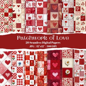 Puede incluir: Una colección de 20 papeles digitales sin costuras con un diseño de patchwork. Los papeles presentan patrones rojos y blancos con corazones, flores y cuadros. El texto "Patchwork of Love" se muestra encima de los papeles. Cada papel mide 30,48 cm x 30,48 cm.