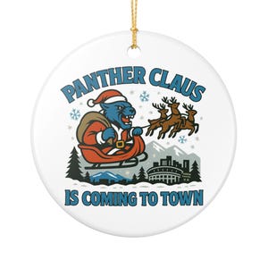 Panther Christmas Ornament - Panther Claus Is Coming to Town - Bold Comic Holiday Gift - Funny Tree Decor for NC Football Fans