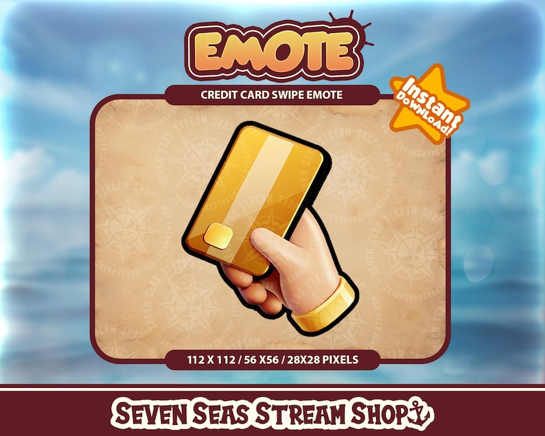 May include: A gold credit card swipe emote with the text "EMOTE" and "CREDIT CARD SWIPE EMOTE" in a cartoon style. The emote is set against a brown background with a nautical pattern.