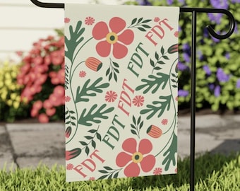 Floral FDT Spring Garden Flag: Anti Trump Protest Yard Sign