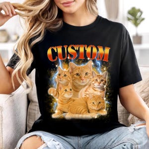 Custom Pet Bootleg Shirt, Custom Retro Cat Bootleg Shirt,Custom Photo Shirt, CUSTOM Your Own Bootleg Idea Here,Pet Photo Shirt, Cat Mom Gift
