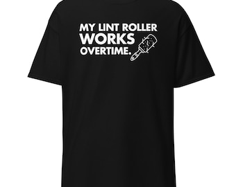 Funny Cat T-Shirt | Lint Roller Overtime, Cat Lover Gift