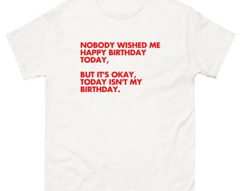 Funny Sarcastic Birthday T-Shirt | Introvert Meme Shirt