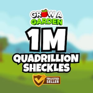 1,000,000 Quadrillion Sheckles | Grow A Garden