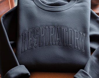 Embroidered Respiratory Therapist Sweatshirt, Lung Appreciation Gift
