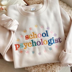 Embroidered School Psychologist Sweatshirt, Psychology Grad Gift
