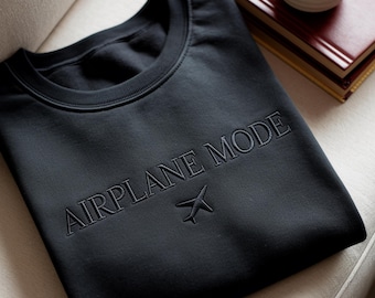Embroidered Airplane Mode Sweatshirt, Travel Shirt, Adventurer Gift