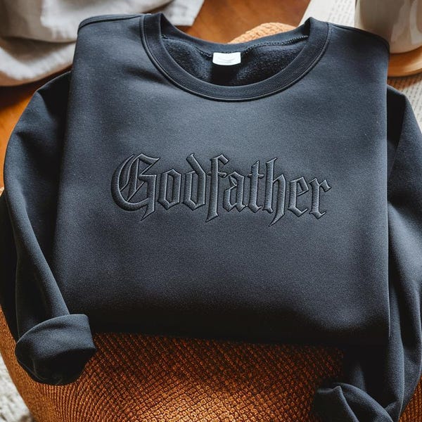 Embroidered Godfather Sweatshirt, Father's Day Gift