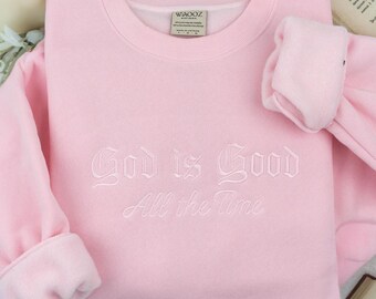 Embroidered God Is Good Sweatshirt, Christian Crewneck