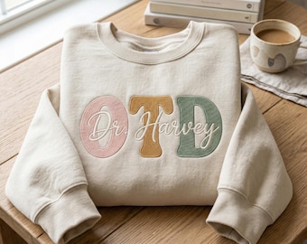 Embroidered Occupational Therapy OTD Sweatshirt, Custom Name Grad Gift