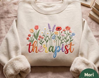 Therapist Embroidered Sweatshirt, Floral Mental Health Gift, Emotional Support Human Tee
