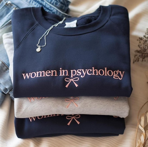 Embroidered Women in Psychology Sweatshirt: Psychologist Shirt, Psych Student Tee