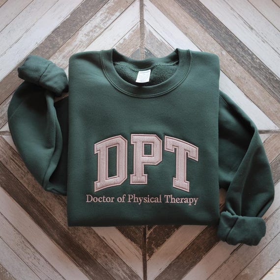 Embroidered DPT Sweatshirt: Floral Doctor of Physical Therapy Gift