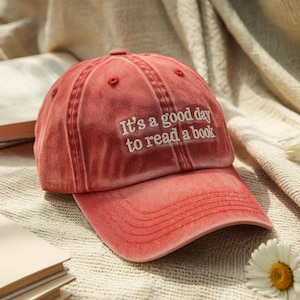 Embroidered Its A Good Day To Read A Book Baseball Cap, Bookish Elementary Teacher  Hat