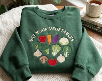 Embroidered Eat Your Veggies Sweatshirt, Vegan Farmers Market Apparel