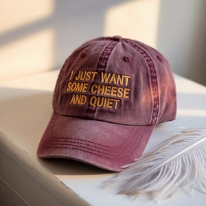 Cheese and Quiet Embroidered Baseball Hat - Humorous Gift