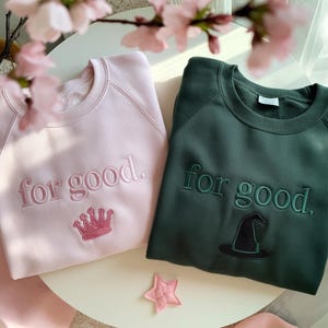 Embroidered Wicked Sweatshirt: For Good, Defy Gravity, Wizard of Oz