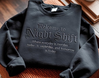 Embroidered Welcome To Night Shift Nurse Sweatshirt, Trendy RN Gift