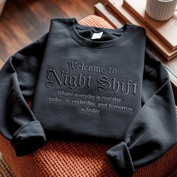 Sudadera bordada "Bienvenido al turno de noche, enfermera", regalo moderno para enfermeras registradas.