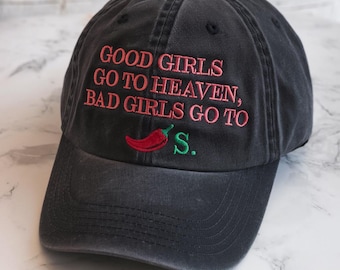 Embroidered Cap: "Good Girls Go To Heaven", Chili Pepper Hat, Gag Gift, Foodie Hat