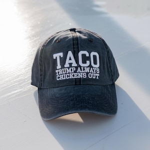 TACO Trump Always Chickens Out Hat