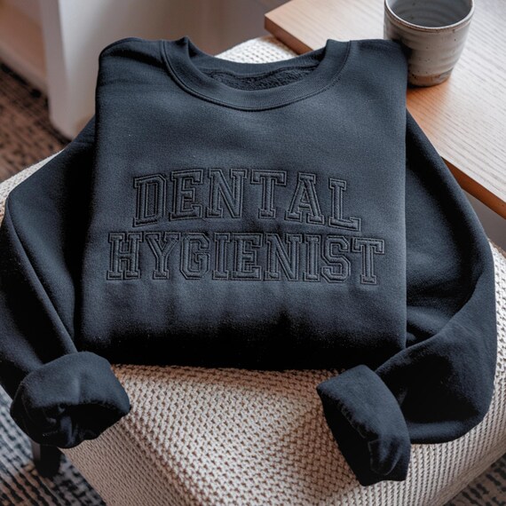 Embroidered Dental Hygiene Sweatshirt, Dental Hygiene School Shirt, Dental Hygienist Shirt, Dental Hygienist Gifts, Future Dental Hygienist
