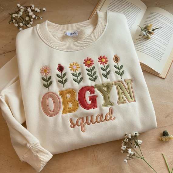 OBGYN Embroidered Sweatshirt, Obstetrics and Gynecology Sweater, OB-GYN Nurse Sweatshirt, Obgyn Sonographer, Obstetrician, Gift for Ob Nurse