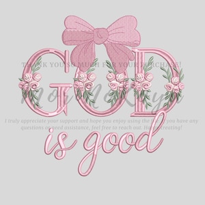 Può includere: Design ricamato rosa con le parole "GOD is good" e un grande fiocco rosa con accenti floreali.
