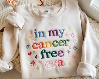Embroidered "In My Cancer Free Era" Sweatshirt, Breast Cancer Awareness Shirt