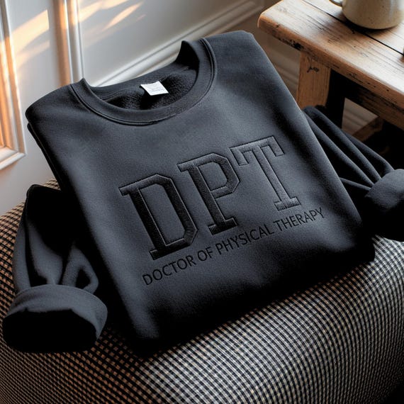 Embroidered DPT Sweatshirt, Physical Therapy Gift