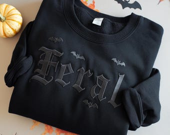 Feral Embroidered Sweatshirt: Gothic Cowgirl Dark Humor