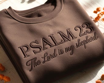 Psalm 23 Embroidered Sweatshirt: Christian Bible Verse, Retro Fall Faith