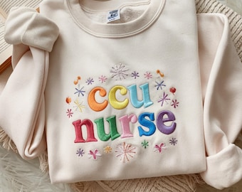 Embroidered CCU Nurse Sweatshirt, Critical Care Gift