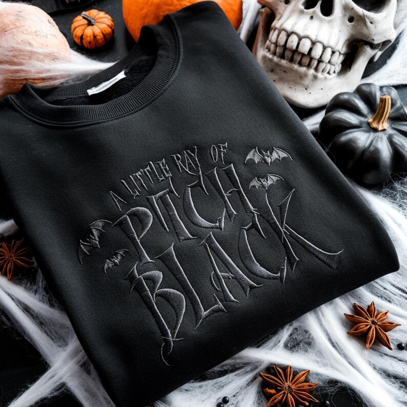 Embroidered Pitch Black Sweatshirt, Dark Humor Halloween Shirt image 4