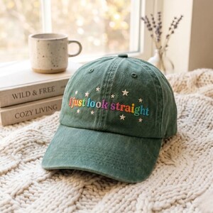 Embroidered I Just Look Straight Hat, Queer Humor Gift, LGBTQ Gifts, Bold Statement Cap