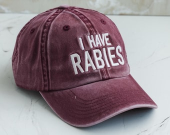 I Have Rabies Embroidered Washed Hat: Funny Sarcasm Meme Cap