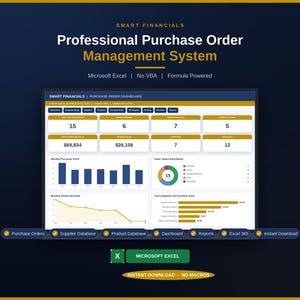 May include: A digital professional purchase order management system for Microsoft Excel. The interface displays a dashboard with data charts, financial summaries, and supplier metrics. Text includes Smart Financials, Purchase Order Management System, and Microsoft Excel. No VBA or macros are used in this formula-powered tool.