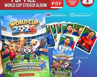 May include: A World Cup 2026 sticker album and a pack of 18 stickers. The album cover features cartoon mascots, a trophy, and the text "UNIDOS POR EL BALÓN, MOVIDOS POR LA PASIÓN." The image also includes player cards.