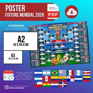 Może przedstawiać: Plakat z napisem "POSTER FIXTURE MUNDIAL 2026 PDF" oraz wymiarami A2 (42 x 59,4 cm) i A3 (29,7 x 42 cm). Plakat zawiera harmonogram Mistrzostw Świata 2026, flagi oraz tekst "Incluye pack de archivos con fecha y horarios para 18 países."
