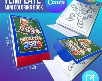 May include: A mini coloring book template with a soccer theme, featuring a cartoon jaguar and the text "WORLD CUP 2026". The book is 10 cm tall and 7 cm wide, with a blue and red cover. The Canva logo is visible.